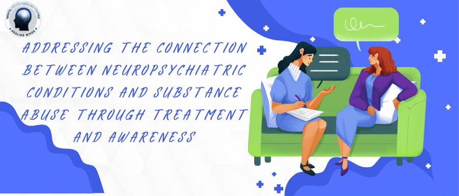 Neuropsychiatric Disorders & Substance Abuse_ MHRC Neuropsychiatric Clinic | Best Neuro Psychiatrist in Kolkata